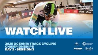 2025 Oceania Track Cycling Championships | Brisbane (Day 2 - Session 3)