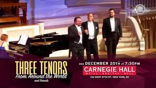 Three Tenors from Around the World / Carnegie Hall on December 20th 2017