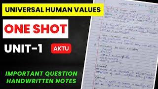 Universal Human Values (UNIT-1) One shot video full explanation & Hand Written Notes #aktu #aktuwala