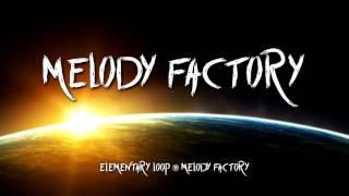 Melody Factory - Elementary Loop