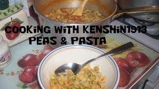 Cooking with Kenshin1913: Peas and Pasta