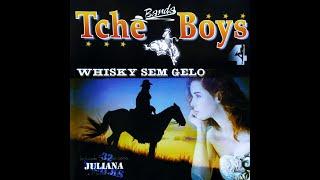 Tchê Boys - Whisky sem gelo (Disco completo) 2004