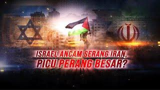 Israel Ancam Serang Iran, Picu Perang Besar? | Kabar Petang tvOne