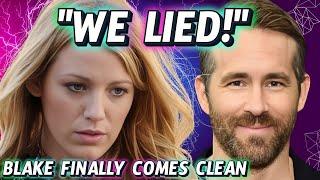 Blake Lively FINALLY ADMITS THE TRUTH, RYAN & SHE HAVE LIED ABOUT EVERYTHING