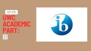 Is IB at UWC Worth It? Here is what you need to know about IB.