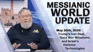 Messianic World Update | Israel's Defense & Middle East Updates
