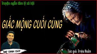 GIÂC MỘNG CUỐI CÙNG| HỒI SINH Nghe hai truyện ngắn  tâm lý xã hội đầy xúc động nghe và ngẫm