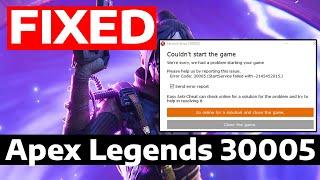 How To Fix Apex Legends Error Code 30005