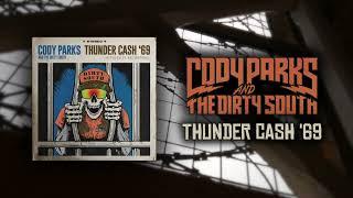Cody Parks and The Dirty South - Thunder Cash '69