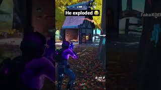 FORTNITE - He exploded 