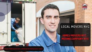 Local Movers NYC | Abreu Movers NYC - Moving Company NYC |  abreumovers.com/services/movers-nyc/