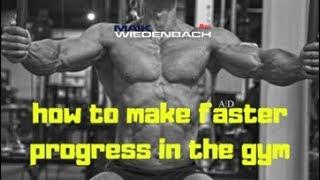 How to Make Faster Gym Progress - Maik Wiedenbach