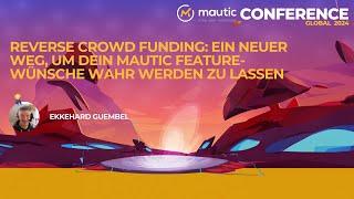 Reverse Crowd Funding  Ein neuer Weg um deine Mautic Feature Wünsche wahr werden zu lassen