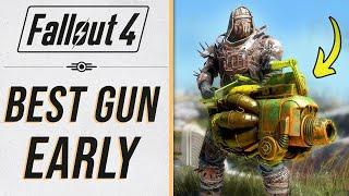 Fallout 4 - 6 Best Weapons to Get Early!