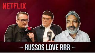 The Russo Brothers Talking About RRR Ft. S.S Rajamouli | Netflix India #Shorts