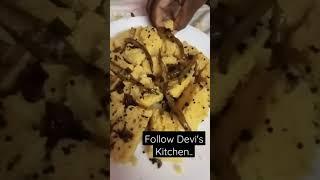 First short video Dhokla homemade. #Devi'skitchen