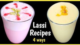 Summer Lassi 4 Ways | लस्सी रेसिपी | Sweet Yoghurt Drink | lassi recipe | sweet lassi recipes