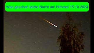 Was geschah letzte Nacht am Himmel  15.10.24 "Vorankündigung! Heute LIVESTREAM Komet c/2023 a3"18 h