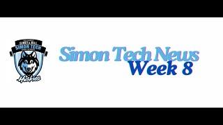 Simon Tech News - Week 8