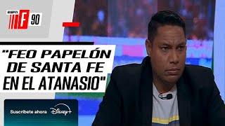 SANTA FE SE FUE A PIQUE Y CAYÓ 5 A 0 FRENTE ATL.NACIONAL - EL VERDOLAGA TUMBO EL INVICTO CARDENAL