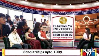 Information About Courses Offered and Facilities At Chanakya University | Public TV