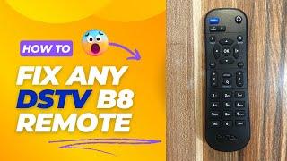 DSTV B8 Remote Not Working? FIX IT NOW!