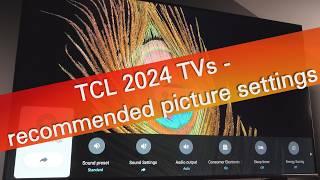 TCL 2024 TVs - recommended picture settings