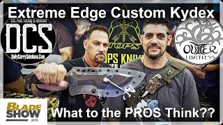 Extreme Edge Custom Kydex - What Do the Pro's Think?