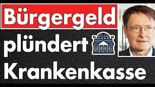 Beitragsschock der Krankenkassen! Lauterbach lügt sich alles schön. Bürgergeld plündert Krankenkasse