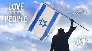 Love For My People (Israel)  - J.Kap @iamjkap - Official Music Video