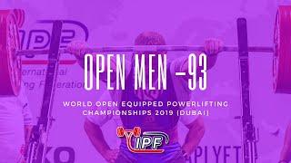 Men 93 kg - IPF World Open Powerlifting Championships 2019 Dubai / UAE