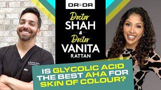 Doctor to Doctor - Dr Shah and Dr Vanita Rattan |Skin of Colour | Black or Brown Skin |