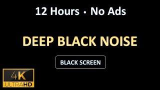 Deep, Comforting Black Noise | 12 Hours | BLACK SCREEN | Study, Sleep, Tinnitus Relief and Focus