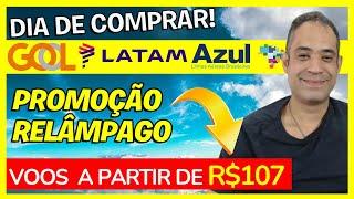 SÓ AS MELHORES PROMOS! GOL, AZUL E LATAM COM PREÇOS INCRÍVEIS SÓ HOJE!