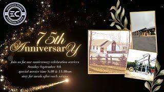 09-08-24 – Edgewood Church's 75th Anniversary Celebration!  -- 8:30AM