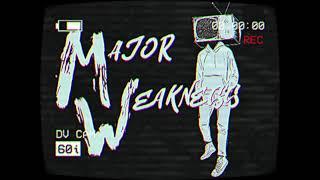 Major Weakness - Pills