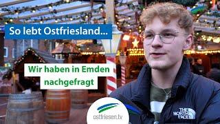 So lebt Ostfriesland | Wir haben in Emden nachgefragt