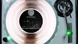 KEN LASZLO, FRED VENTURA & TQ - IN THE NIGHT (ELECTRIFY EXTENDED RE-EDIT) (℗+©2014)