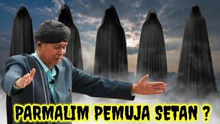 PARMALIM Pemuja Setan ?