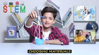 Choosing Materials | STEM Education | Albakio International