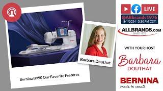 The AllBrands Show | Bernina B990 BISR and Quilting Features