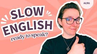 Understand but can't speak? ️ | B1 SLOW ENGLISH listening practice