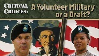 A Volunteer Military or a Draft? - Old Video