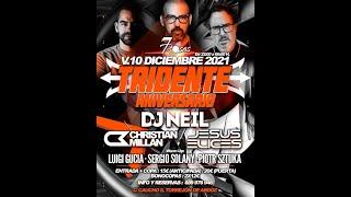 TRIDENTE Live! Aniversario (10-12-2021) Dj Neil