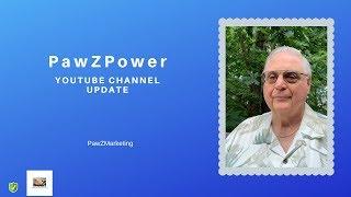 PawzPower YouTube  update
