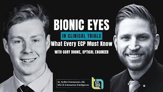 Eye.Talk.Tech. | Episode #02 - Bionic Eyes Explained: Real-World Insights for ODs