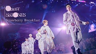 SixTONES – 「Strawberry Breakfast」 from LIVE DVD/Blu-ray「on eST」(2021.06.07 YOKOHAMA ARENA)