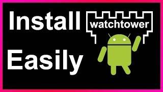 how to install watchtower library on android phone