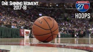 270 Hoops 2017-18 One Shining Moment Video