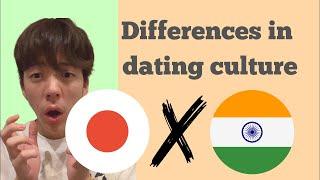 Differences in dating cultures between India and Japan!